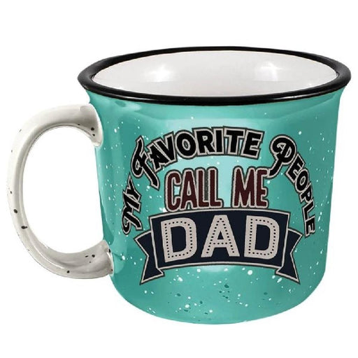 Ceramic Mug - My Favorite People Call Me Dad - Giftscircle