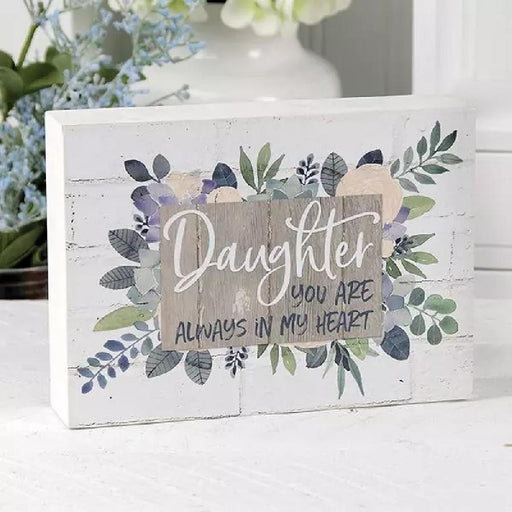 Daughter You Are Always in My Heart Box Sign - Giftscircle