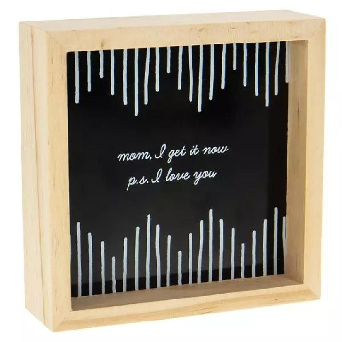 Pine Wood Box Sign - Mom I Get It Now - Giftscircle
