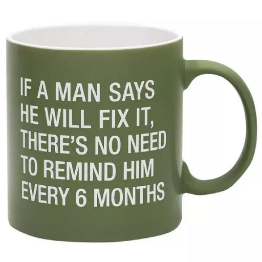 Stoneware Mug - If a Man Says He'll Fix It - Giftscircle