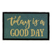 Today is a Good Day Coir Door Mat - Giftscircle